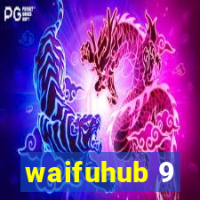 waifuhub 9